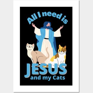 Jesus And My Cats Christian Humor Fun Posters and Art